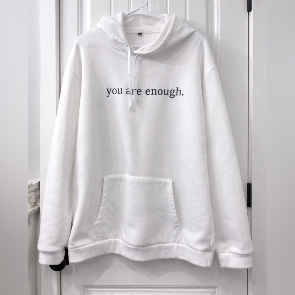 White "you are enough." Graphic Hoodie